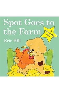 Spot Goes To The Farm (Lift The Flap Board Book) 9780723264583 Spot Goes To The Farm (Lift The Flap Board Book) 9780723264583