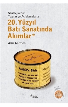 20. Yüzyıl Batı Sanatında Akımlar / Ahu Antmen 20. Yüzyıl Batı Sanatında Akımlar / Ahu Antmen