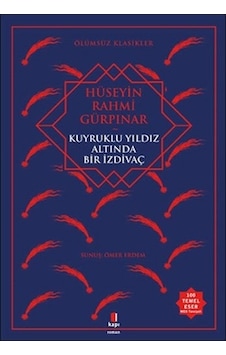 Kuyruklu Yıldız Altında Bir İzdivaç - Hüseyin Rahmi Gürpınar - Kapı Yayınları