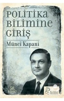 Politika Bilimine Giriş / Münci Kapani 9786056955204
