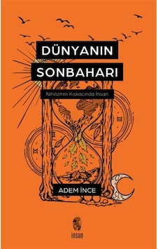 Dünyanın Sonbaharı / Adem İnce Dünyanın Sonbaharı / Adem İnce