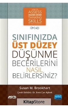 Sınıfınızda Üst Düzey Düşünme Becerilerini Nasıl Belirlersiniz?  - Susan M. Brookhart  - Nobel Akademik Yayıncılık
