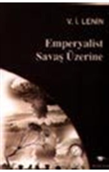 Emperyalist Savaş Üzerine - Vladimir İlyiç Lenin - Ceylan Yayıncılık