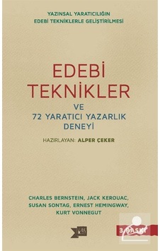 Edebi Teknikler ve 72 Yaratıcı Yazarlık Deneyi / Alper Çeker Edebi Teknikler ve 72 Yaratıcı Yazarlık Deneyi / Alper Çeker