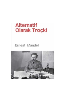Alternatif Olarak Troçki - Ernest Mandel - Yazın Yayınları