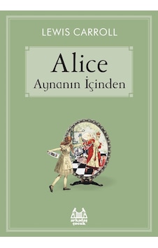 Alice Aynanın İçinden Alice Aynanın İçinden
