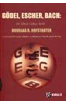 Gödel, Escher, Bach / Bir Ebedi Gökçe Belik Lews Carrol'ın İzi... Gödel, Escher, Bach / Bir Ebedi Gökçe Belik Lews Carrol'ın İzi...