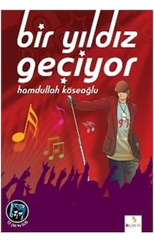 Bir Yıldız Geçiyor - Hamdullah Köseoğlu - Bu Yayınevi Bir Yıldız Geçiyor - Hamdullah Köseoğlu - Bu Yayınevi