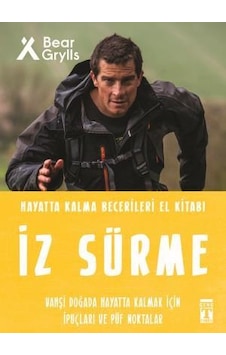 İz Sürme ( Hayatta Kalma Becerileri ) - Genç Timaş İz Sürme ( Hayatta Kalma Becerileri ) - Genç Timaş