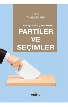 Partiler ve Seçimler / Tanju Tosun Partiler ve Seçimler / Tanju Tosun
