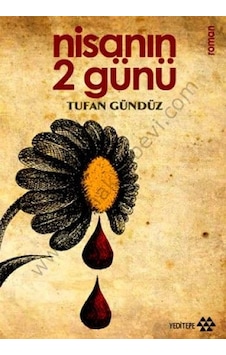 Nisanın 2 Günü - Tufan Gündüz - Yeditepe Yayınevi