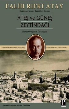 Ateş ve Güneş Zeytindağı - Falih Rıfkı Atay - Pozitif Yayıncılık