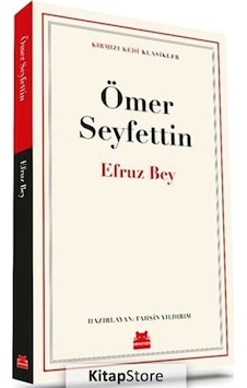 Efruz Bey / Ömer Seyfettin N11.4248