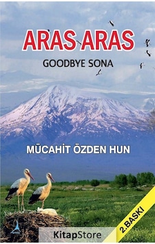 Aras Aras - Goodbye Sona - Mücahit Özden Hun - Alter Yayınları