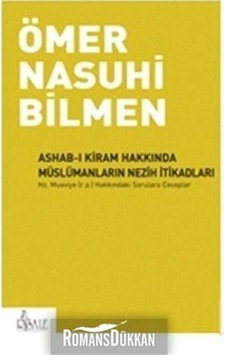 Ashab-I Kiram Hakkında Müslümanların Nezih  Itikadları