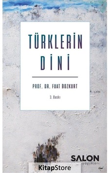 Türklerin Dini / Fuat Bozkurt Türklerin Dini / Fuat Bozkurt