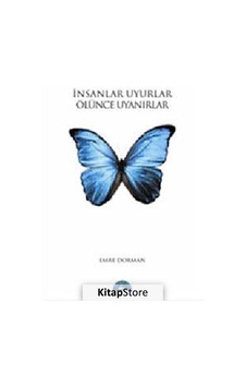 Insanlar Uyurlar Ölünce Uyanırlar / Emre Dorman Insanlar Uyurlar Ölünce Uyanırlar / Emre Dorman