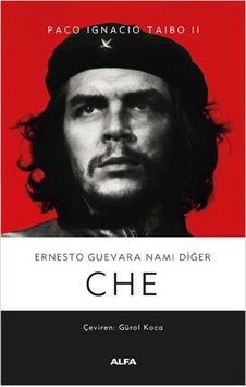 Ernesto Guevara Namı Diğer Che Ciltli Ernesto Guevara Namı Diğer Che Ciltli