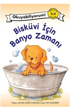 Bisküvi İçin Banyo Zamanı - Alyssa Satin Capucilli - Pegasus Bisküvi İçin Banyo Zamanı - Alyssa Satin Capucilli - Pegasus