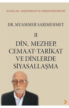 İnançlar, Düşünürler Ve Düşündürdükleri Iı / Dr. Muammer Sarım... İnançlar, Düşünürler Ve Düşündürdükleri Iı / Dr. Muammer Sarım...