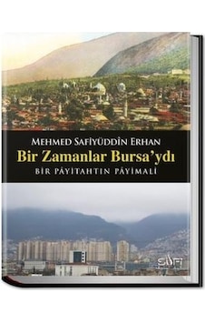 Bir Zamanlar Bursaydı Bir Zamanlar Bursaydı
