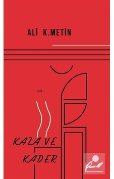 Kaza Ve Kader / Ali K. Metin Kaza Ve Kader / Ali K. Metin