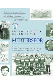 Merterspor & Futbol Aşkıyla Geçen 40 Yıl
