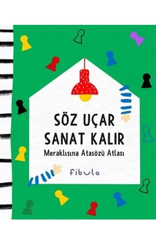 Söz Uçar Sanat Kalır
