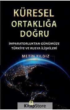 Küresel Ortaklığa Doğru - Metin Yıldız - Zinde Yayınevi Küresel Ortaklığa Doğru - Metin Yıldız - Zinde Yayınevi