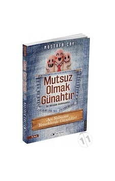 Mutsuz Olmak Günahtır Mutsuz Olmak Günahtır