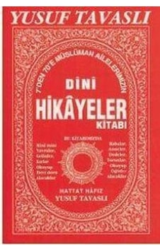 Dini Hikayeler Kitabı - Yusuf Tavaslı - Tavaslı Dini Hikayeler Kitabı - Yusuf Tavaslı - Tavaslı