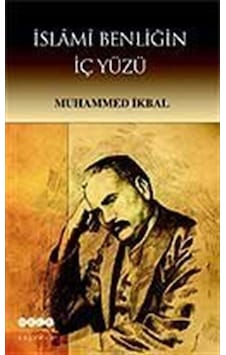 İslami Benliğin İç Yüzü - Muhammed İkbal - Hece Yayınları