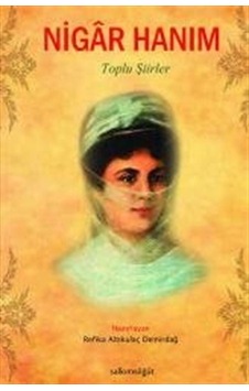 Nigar Hanım (Toplu Şiirleri)