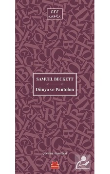 Dünya ve Pantolon - Samuel Beckett - Kırmızı Kedi Dünya ve Pantolon - Samuel Beckett - Kırmızı Kedi