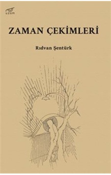 Zaman Çekimleri / Rıdvan Şentürk Zaman Çekimleri / Rıdvan Şentürk