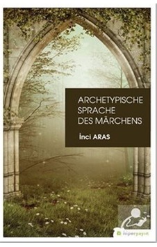 Archetypische Sprache Des Marchens - İnci Aras - Hiperlink