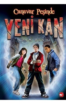 Canavar Peşinde - Yeni Kan 1 - Adam Blade - Beyaz Balina Yayınları Canavar Peşinde - Yeni Kan 1 - Adam Blade - Beyaz Balina Yayınları
