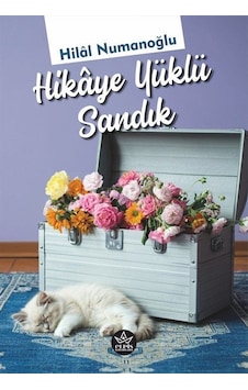 Hikaye Yüklü Sandık / Hilal Numanoğlu Hikaye Yüklü Sandık / Hilal Numanoğlu