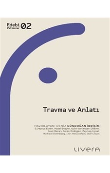 Travma Ve Anlatı Travma Ve Anlatı