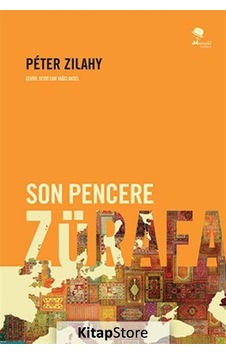 Son Pencere Zürafa - Peter Zilahy - Monokl Son Pencere Zürafa - Peter Zilahy - Monokl