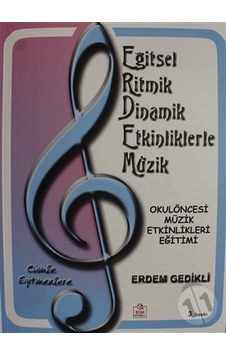 Eğitsel Ritmik Dinamik Etkinliklerle Müzik Cümle E-Erdem Gedikli