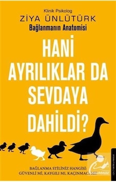 Hani Ayrılıklar da Sevdaya Dahildi? - Ziya Ünlütürk - Destek Yayınları