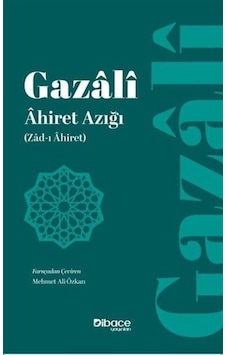 Ahiret Azığı / İmam Gazali Ahiret Azığı / İmam Gazali