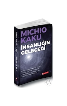 İnsanlığın Geleceği - Michio Kaku - ODTÜ Yayıncılık İnsanlığın Geleceği - Michio Kaku - ODTÜ Yayıncılık