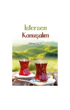 İstersen  Konuşalım - Nihat Güç - Beka Yayınları