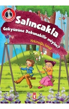 Salıncakla Gökyüzüne Dokunabilir Miyim? - Dedemden Mektuplar Salıncakla Gökyüzüne Dokunabilir Miyim? - Dedemden Mektuplar