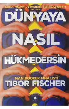 Dünyaya Nasıl Hükmedersin Dünyaya Nasıl Hükmedersin