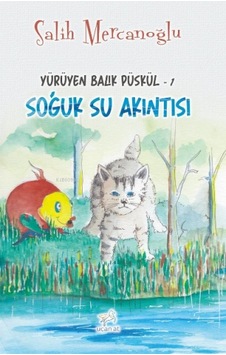 Soğuk Su Akıntısı - Yürüyen Balık Püskül 1