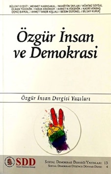 Özgür İnsan ve Demokrasi Özgür İnsan ve Demokrasi