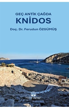 Geç Antik Çağda Knidos / Ferudun Özgümüş Geç Antik Çağda Knidos / Ferudun Özgümüş